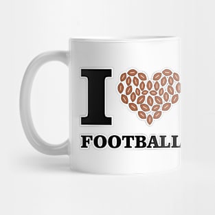 I Love American Football Mug